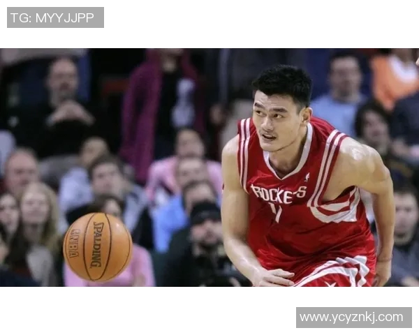 姚明中分实力解析:从球场表现到影响力的全面评估 姚明中分实力解析:从球场表现到影响力的全面评估