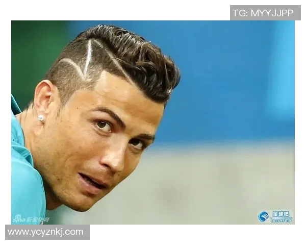 C罗短发造型解析足球明星发型的时尚潮流与个人魅力 C罗短发造型解析足球明星发型的时尚潮流与个人魅力